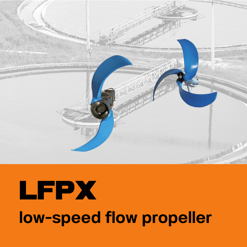 LFPX low-speed flow propeller เครื่องกวนผสมใต้น้ำความเร็วรอบต่ำ